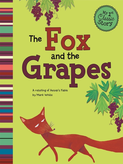 Title details for The Fox and the Grapes by Mark White - Available